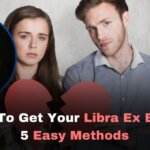 How To Get Your Libra Ex Back